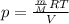 p = \frac{\frac{m}{M} RT}{V}