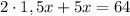 2\cdot1,5x+5x=64