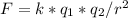 F=k*q_{1}*q_{2}/r^{2}