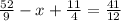 \frac{52}{9}-x+\frac{11}{4}=\frac{41}{12}