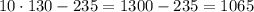 10\cdot130-235=1300-235=1065