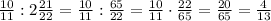 \frac{10}{11}:2\frac{21}{22}=\frac{10}{11}:\frac{65}{22}=\frac{10}{11}\cdot\frac{22}{65}=\frac{20}{65}=\frac{4}{13}