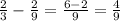 \frac{2}{3}-\frac{2}{9}=\frac{6-2}{9}=\frac{4}{9}