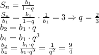 \\S_n=\frac{b_1}{1-q}\\\frac{S_n}{b_1}=\frac{b_1}{1-q}\cdot \frac1{b_1}=3\Rightarrow q=\frac23\\b_2=b_1\cdot q\\b_4=b_1\cdot q^3\\\frac{b_2}{b_4}=\frac{b_1\cdot q}{b_1\cdot q^3}=\frac1{q^2}=\frac94