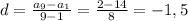 d=\frac{a_9-a_1}{9-1}=\frac{2-14}{8}=-1,5