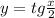 y=tg\frac{x}{2}