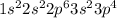 1{s}^{2} 2 {s}^{2} 2 {p}^{6} 3 {s}^{2} 3 {p}^{4}