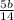 \frac{5b}{14}