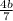 \frac{4b}{7}